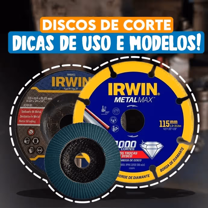 Discos de Corte | Dicas de Uso e Modelos